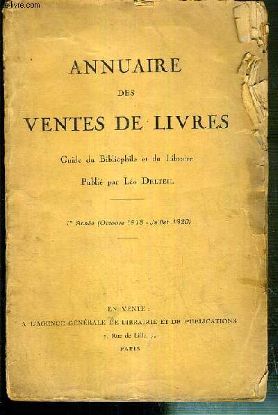 ANNUAIRE DES VENTES DE LIVRES - GUIDE DU BIBLIOPHILE ET DU LIBRAIRE - 1er ANNEE (OCTOBRE 1918 - JUILLET 1920)