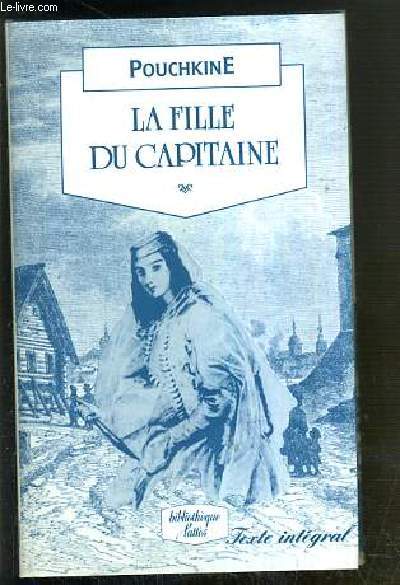 LA FILLE DU CAPITAINE - TEXTE INTEGRAL / BIBLIOTHEQUE LATTES.