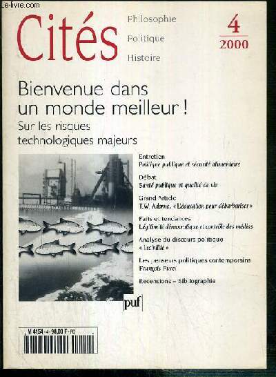 CITES - N4 - OCTOBRE 2000 - BIENVENUE DANS UN MONDE MEILLEUR ! - SUR LES RISQUES TECHNOLOGIQUES MAJEURS