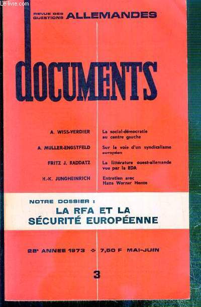 DOCUMENTS - TOME XXVIII - N3 - 1973 - NOTRE DOSSIER: LA RFA ET LA SECURITE EUROPEENNE.
