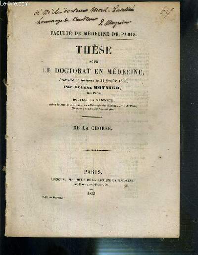 DE LA CHOREE - THESE POUR LE DOCTORAT EN MEDECINE - PRESENTEE ET SOUTENUE LE 31 JANVIER 1855 - FACULTE DE MEDECINE DE PARIS - ENVOI DE L'AUTEUR.