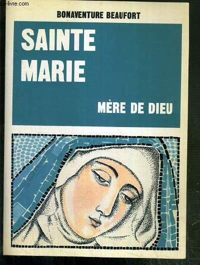 SAINTE MARIE - MERE DE DIEU