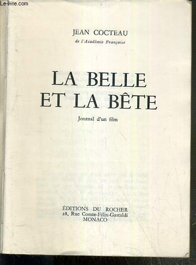 LA BELLE ET LA BETE - JOURNAL D'UN FILM