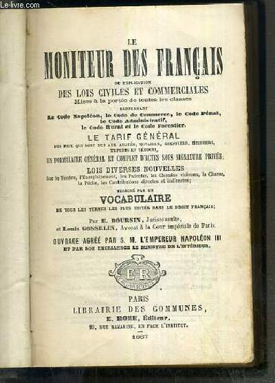 LE MONITEUR DES FRANCAIS OU EXPLICATION DES LOIS CIVILES ET COMMERCIALE - LE TARIF GENERAL - LOIS DIVERSES NOUVELLES..