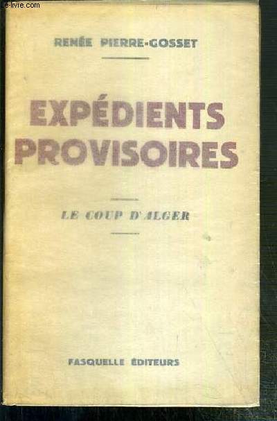 EXPEDIENTS PROVISOIRE - LE COUP D'ALGER