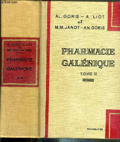 PHARMACIE GALENIQUE - TOME II - TROISIEME EDITION ENTIEREMENT REVISEE.