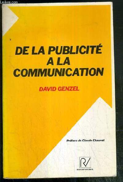 DE LA PUBLICITE A LA COMMUNICATION