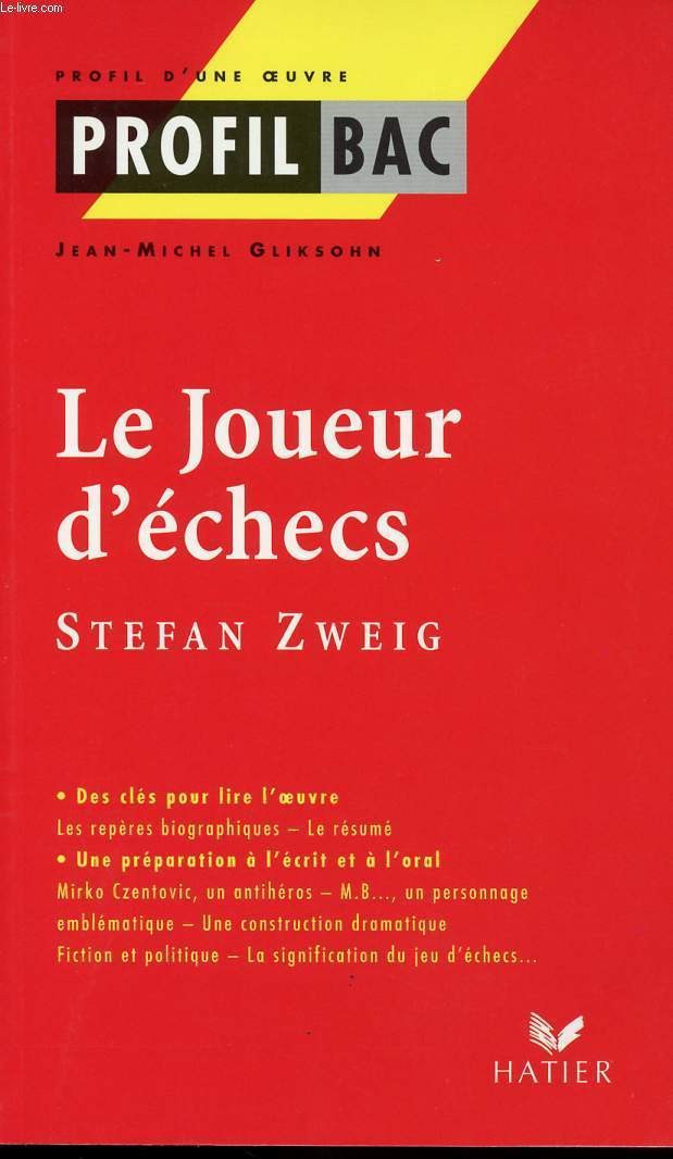 LE JOUEUR D ECHECS - STEFAN ZWEIG /PROFIL BAC