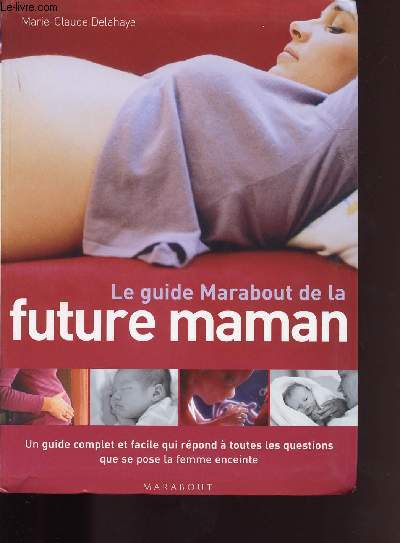 LE GUIDE MARABOUT DE LA FUTURE MAMAN
