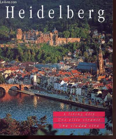 HEIDELBERG / A LIVING CITY / UNE VILLE VIVANTE / UNA CIUDAD VIVA