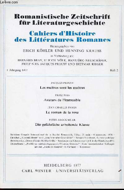 CAHIERS D HISTOIRE DES LITTERATURES ROMANES N2 - 1977 - LES MAITRES SONT LES MAITRES / AVATARS DE L'IMMUABLE/ LE ROMAN DE LA ROSE / DIE GEFAHRLICHE ARBEITENDE JLASSE