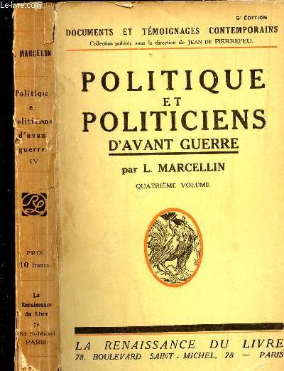 POLITIQUE ET POLITICIENS D AVANT GUERRE - 4EME VOLUME