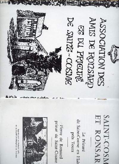 ASSOCIATION DES AMIS DE RONSARD ET DU PRIEURE DE SAINT-COSME + LE SUPPLEMENT AU BULLETIN DE 1971 DE LA SOCIETE ARCHEOLOGIQUE