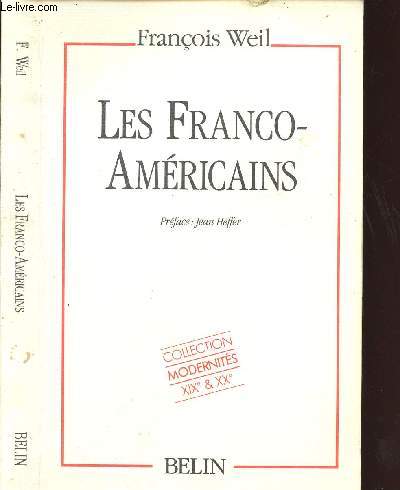 LES FRANCO AMERICAINS 1860-1980