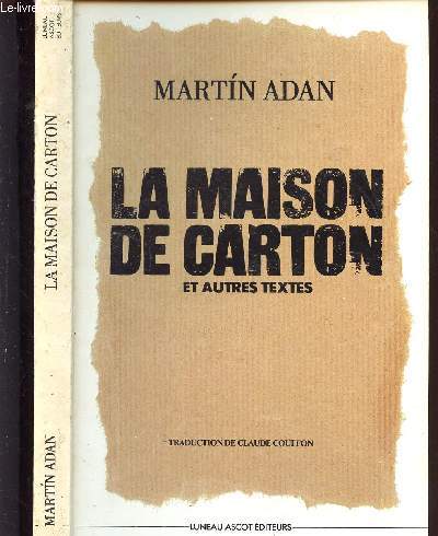 LA MAISON DE CARTON ET AUTRES TEXTES