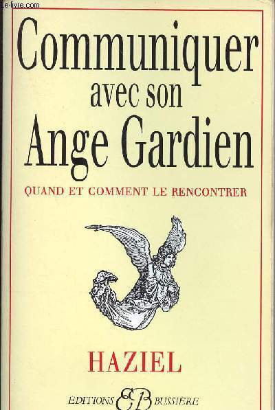 COMMUNIQUER AVEC SON ANGE GARDIEN - QUAND ET COMMENT LE RENCONTRER