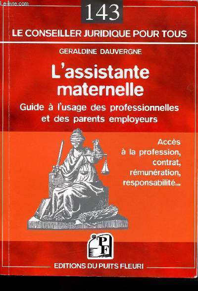L'ASSITANTE MATERNELLE - GUIDE A L'USAGE DES PROFESSIONNELLES ET DES PARENTS EMPLOYEURS