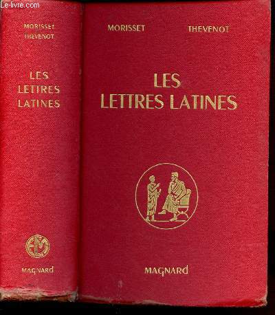 LES LETTRES LATINES - TOME I - I. PERIODE DE FORMATION - EPOQUE CICERONIENNE