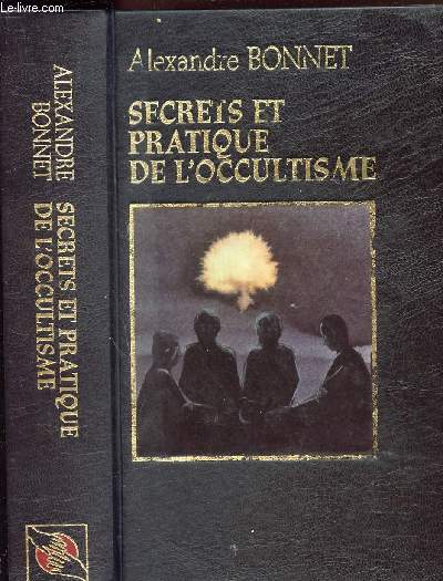 SECRETS ET PRATIQUE DE L OCCULTISME