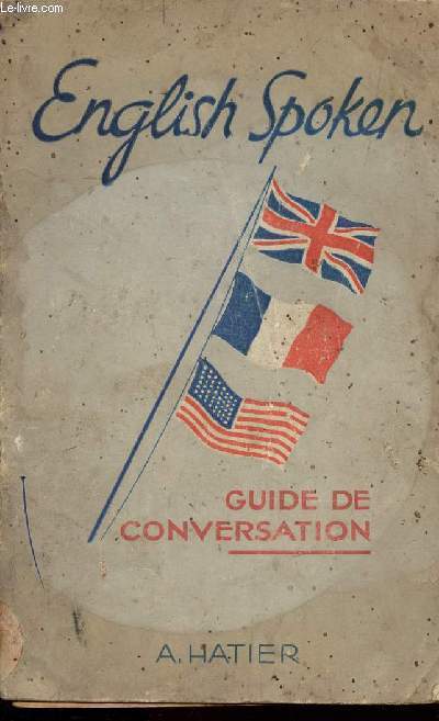 ENGLISH SPOKEN - GUIDE DE CONVERSATION