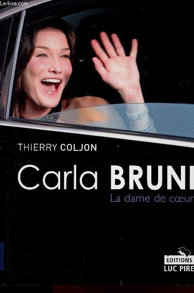 CARLA BRUNI - LA DAME DE COEUR