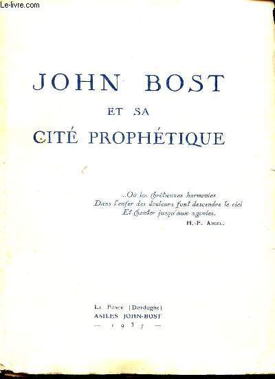 JOHN BOST ET SA CITE PROPHETIQUE