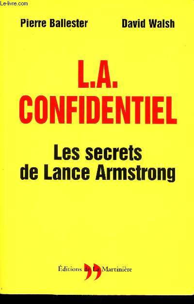 L.A CONFIDENTIEL - LES SECRETS DE LANCE ARMSTRONG