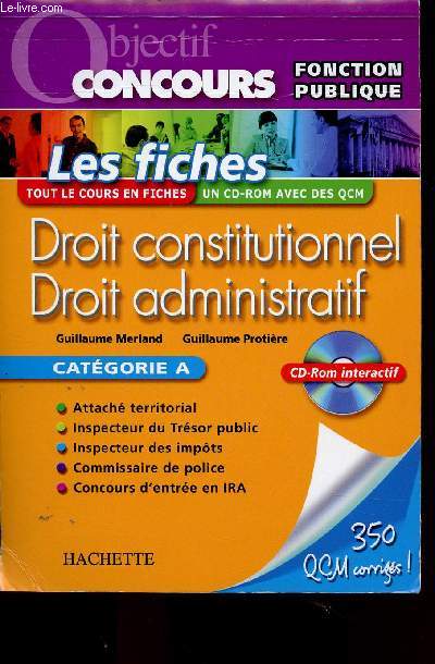 DROIT CONSTITUTIONNEL ET DROIT ADMINISTRATIF / CAT A / OBJECTIF CONCOURS FONCTION PUBLIQUE ... + CD ROM