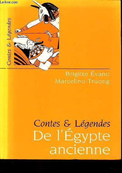 CONTES ET LEGENDES DE L'EGYPTE ANCIENNE