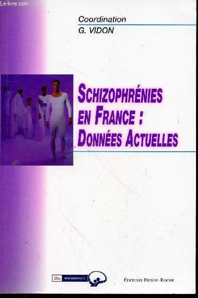 Schizophrnies en France : donnes actuelles