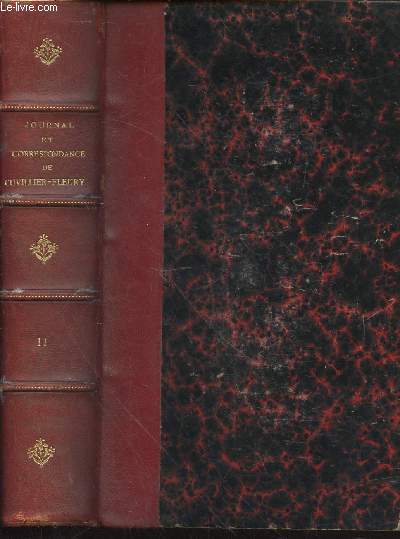 Journal et Correspondances intimes Tome II La famille d'Orlans aux tuileries en exil 1832-1851