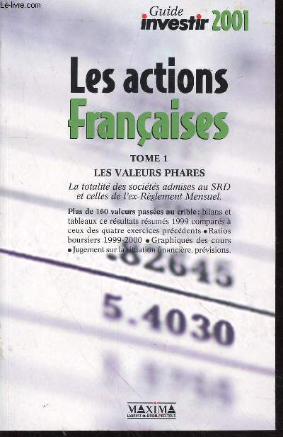 Le Guide des actions franaises Volume 1 : Les valeurs phares, mise  jour des ratios  partir des cours de clture du mardi 19 septembre 2000 (