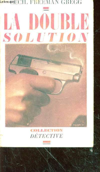 La double solution (Collection dtective)