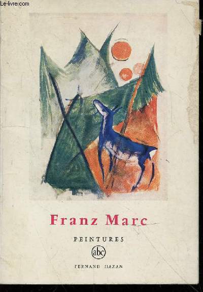 Franz Marc peintures (Collection Petite encyclopdie de l'art 