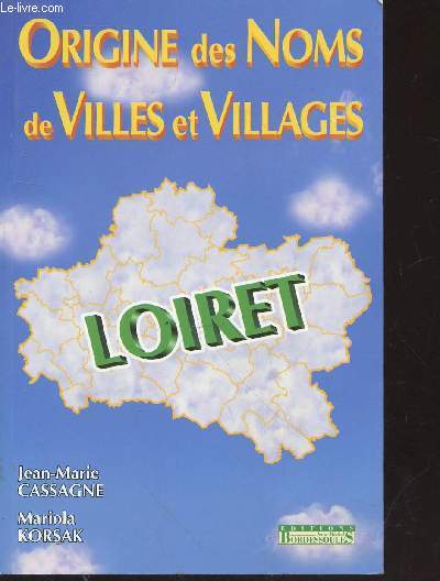 Origine des Noms de villes et villages du Loiret