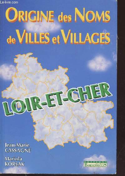 Origine des Noms de villes et villages du Loir-et-Cher