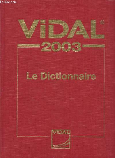Vidal 2003 : Le Dictionnaire