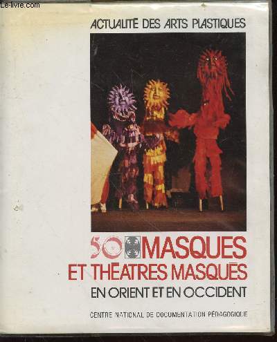 Masques et thtres masqus en Orient et en Occident n50 (Collection : 