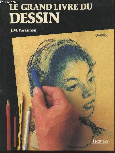 Le Grand livre du Dessin : Histoire, tude, matriel, techniques, thmes, thorie et pratique du dessin artistique