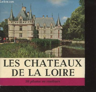 Les chteaux de la Loire (Collection : 