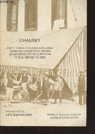 Chausey par 71 cartes postales anciennes tires des collections prives de MM Bertrand de Quenetain et Jean-Jrme Vaupres