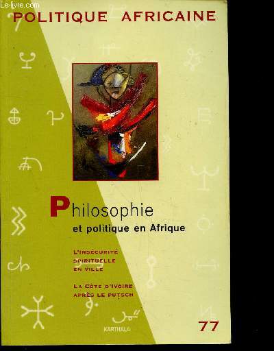 Politique Africaine n77 - Mars 2000 : Philosophie et politique en Afrique