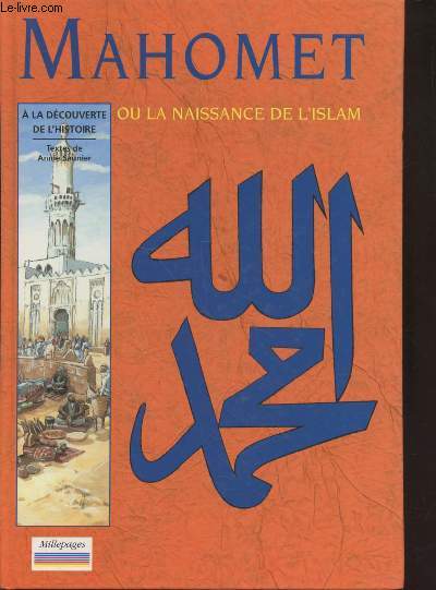 Mahomet ou la naissance de l'Islam (Collection : 