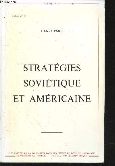 Les Sept Epes Cahier n17 : Stratgies Sovitique et Amricaine - Supplment au N7 (3me trimestre 1980 de Stratgique) - (Collection : 