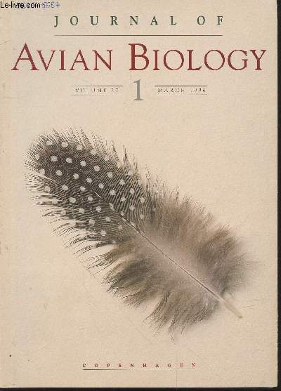 Journal of Avian Biology Volume 27 n1 March 1996. Sommaire : Species concepts, speciation and sexual selection by R.M.Zink - Song repertories of Puget Sound White-crowned Sparrows Zonotrichia leucophrys pugetensis by G.Chilton - etc.