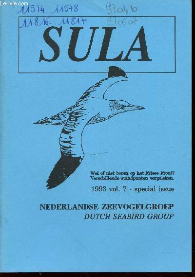 Sula Vol. 7 Special issue 1993. Sommaire : Voorwoord - Boortorens op het Friese Front Drilling rigs in the Frisian Front - NAM reactie op de bijdrage van Greenpeace - etc.