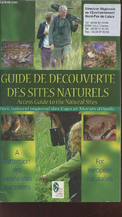 Guide de dcouverte des sites naturels - Parc naturel rgional des Caps et Marais d'Oaple  l'attention des naturalistes europens / Access Guide to the Natural site for european naturalists.