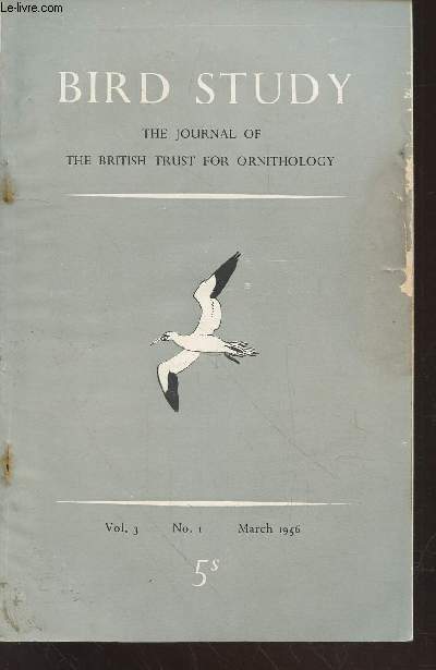 Bird Study Vol 3 n1 March 1956 : The journal of the British Trust for Ornithology. Sommaire : The Iberian Peninsula and Migration - Report of the National Census of Heronries 1954 - The significance of some behaviour patterns of pigeons - etc.