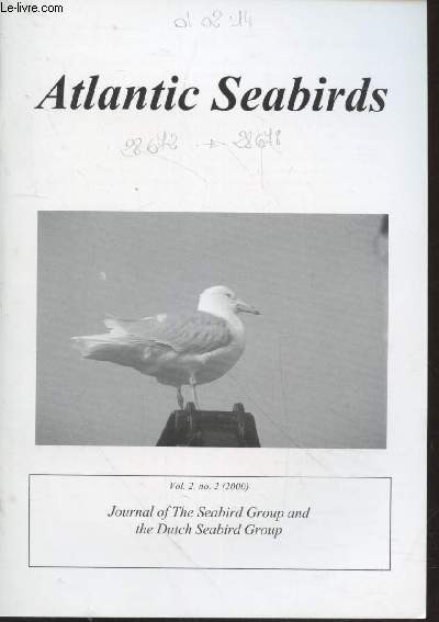 Atlantic Seabirds Vol.2 n2 (2000) . Journal of the Seabird Group and the Dutch Seabird Group. Sommaire : Longline fishing at Tristan da Cunha : impacts on seabirds - Age asymetries in the aerial display of Little Gulls Larus minutus - etc.