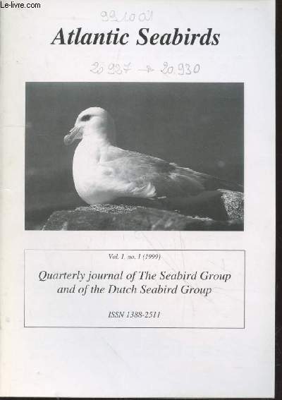 Atlantic Seabirds Vol. 1 n1 (1999). Journal of the Seabird Group and the Dutch Seabird Group. Sommaire : On the function of pre-laying breeding site attendance in the Nothern Fulma Fulmarus glacialis - Microgeographical variation etc.